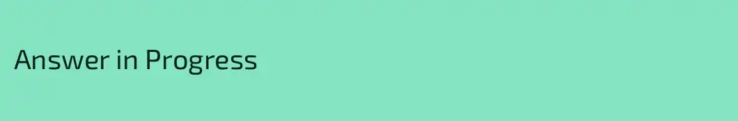 Answer in Progress